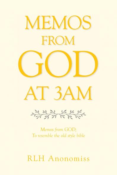 MEMOS FROM GOD AT 3AM