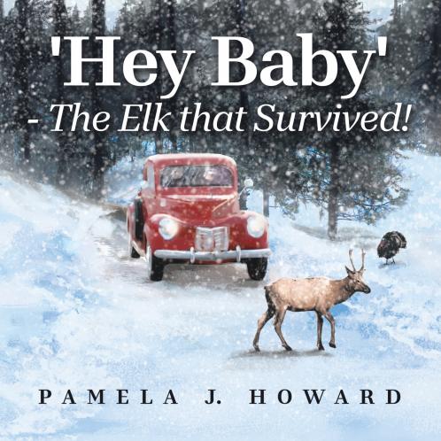 'Hey Baby' - The Elk that Survived!