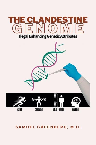 THE CLANDESTINE GENOME