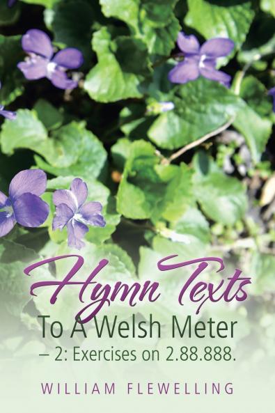 Hymn Texts To A Welsh Meter - 2