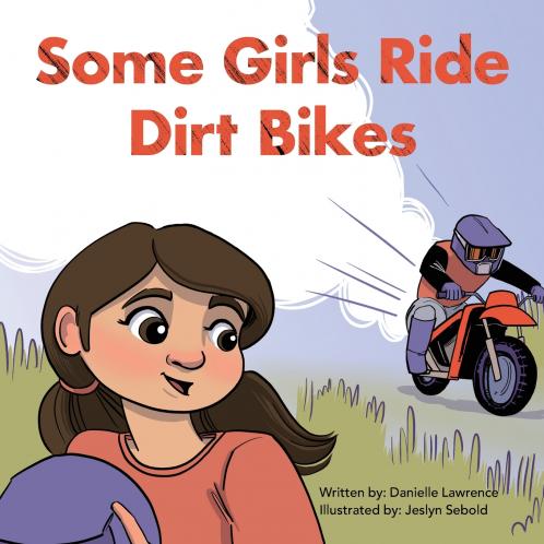 Some Girls Ride Dirt Bikes