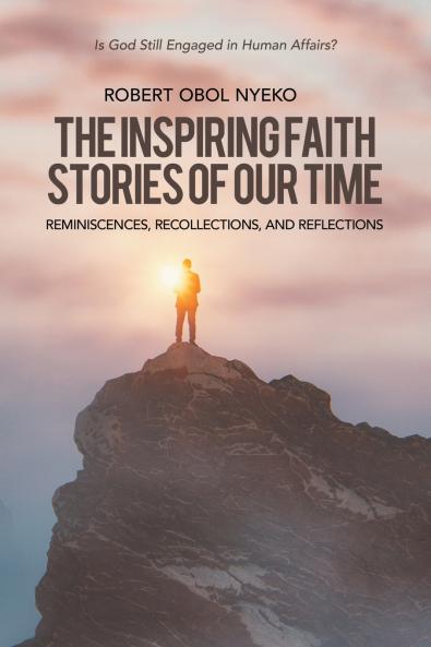The Inspiring Faith Stories of Our Time