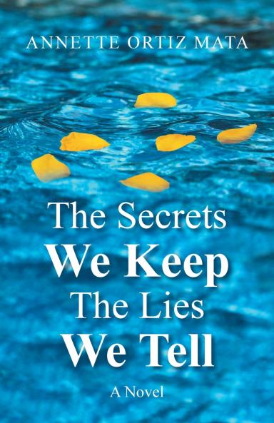 The Secrets We Keep  The Lies We Tell