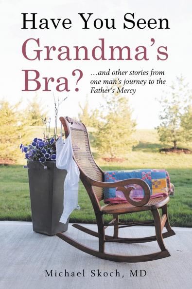 Have You Seen Grandma's Bra?
