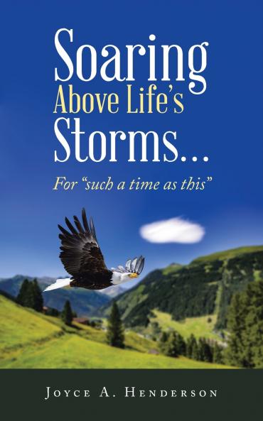 Soaring Above Life's Storms...