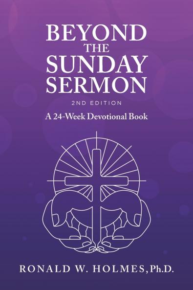 Beyond the  Sunday Sermon 2nd Edition