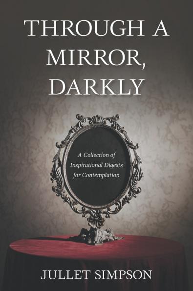 THROUGH A MIRROR DARKLY
