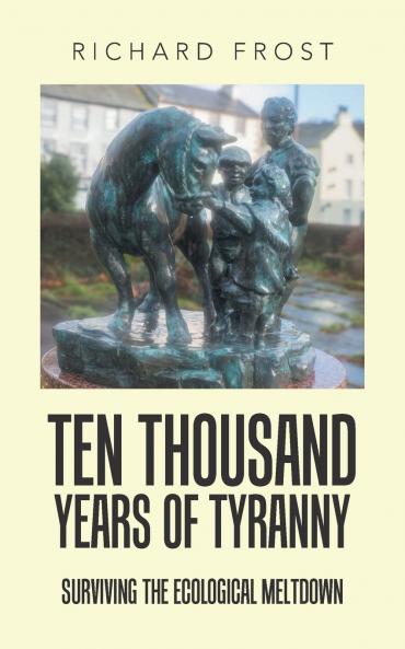 Ten thousand years of tyranny
