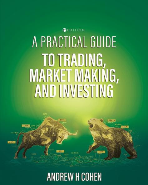 A Practical Guide to Trading Market Making and Investing