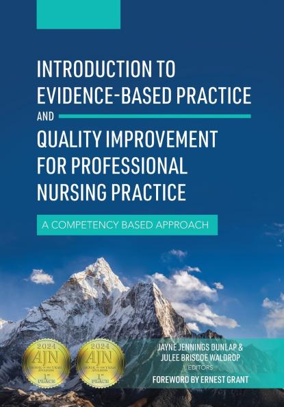 Introduction to Evidence-Based Practice and Quality Improvement for Professional Nursing Practice