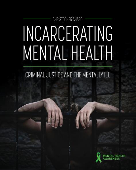 Incarcerating Mental Health