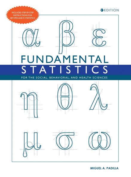 Fundamental Statistics for the Social Behavioral and Health Sciences