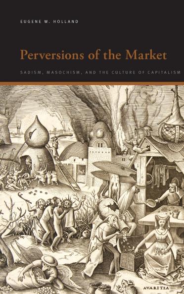 Perversions of the Market