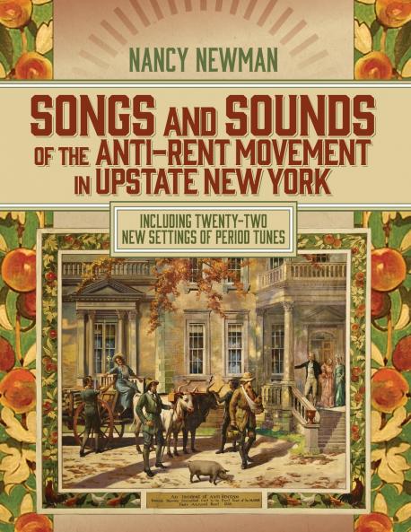 Songs and Sounds of the Anti-Rent Movement in Upstate New York