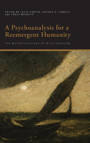 A Psychoanalysis for a Reemergent Humanity
