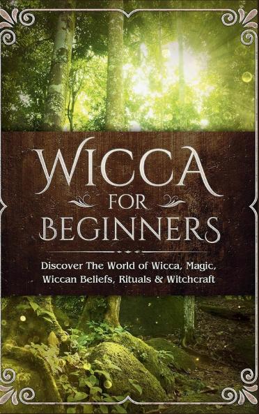 Wicca for Beginners