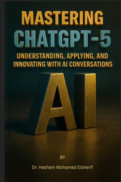 Mastering  ChatGPT-5