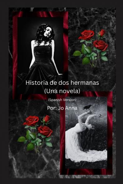 Historia de dos hermanas (Una novela)