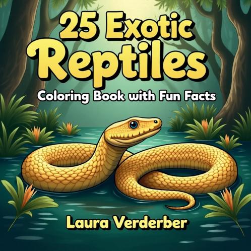25 Exotic Reptiles Coloring Book with Fun Facts