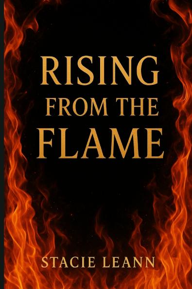 Rising From the Flame