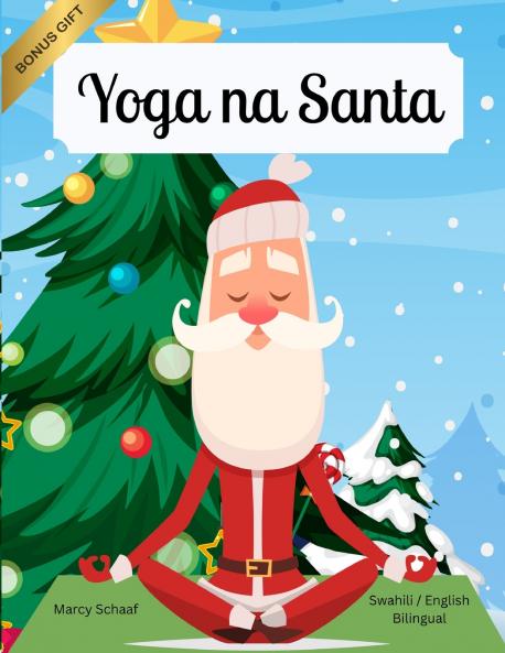 Yoga na Santa (Swahili / English Bilingual) Yoga with Santa