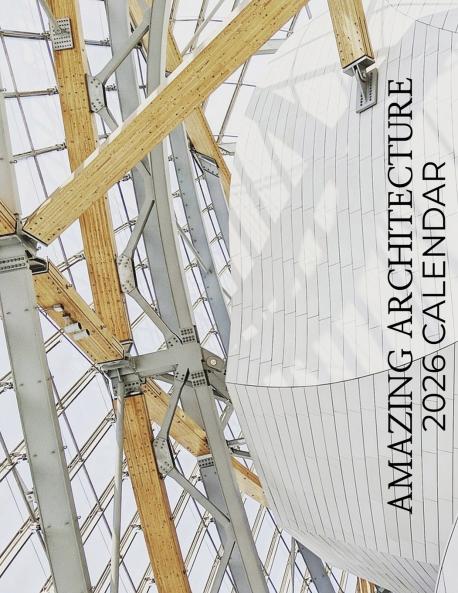 Amazing Architecture 2026 Calendar