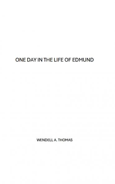 One Day in the Life of Edmund