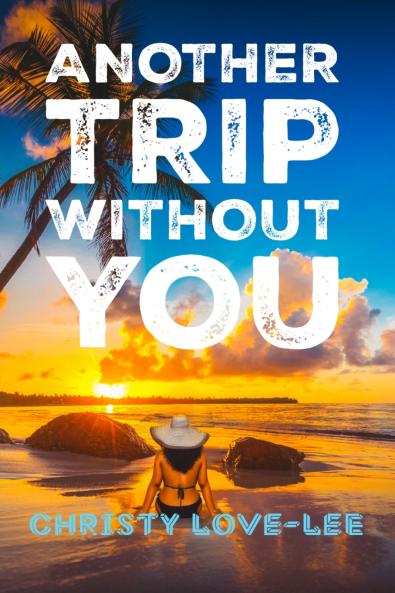 Another Trip Without You