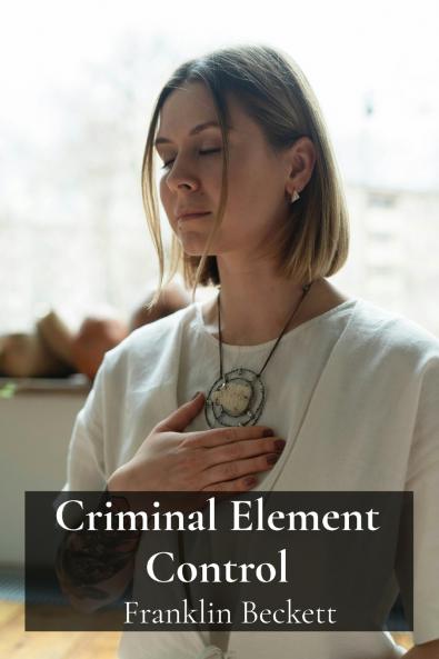 Criminal Element Control