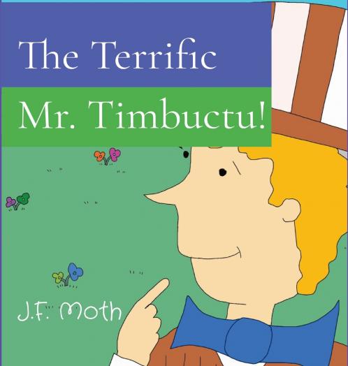The Terrific    Mr. Timbuctu!