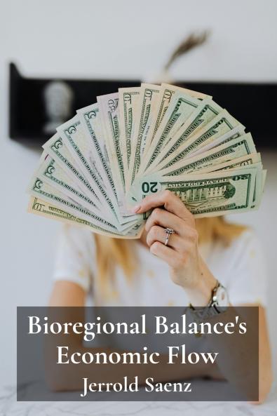 Bioregional Balance's Economic Flow