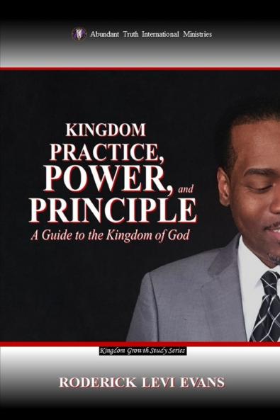 Kingdom Practice Power and Principle