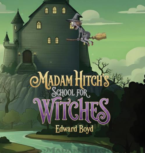 Madam Hitch's School for Witches