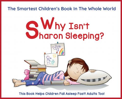 Why Isn't Sharon Sleeping? (#1 Bedtime Reader)