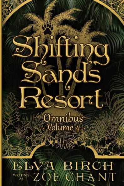 Shifting Sands Resort Omnibus Volume 4