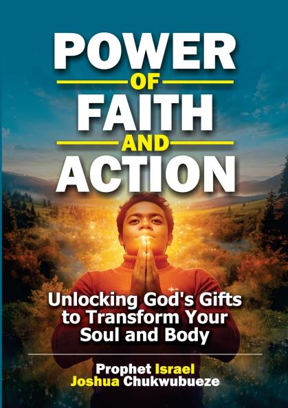 Power of Faith and Action