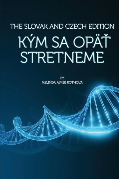 Kým sa opäť stretneme