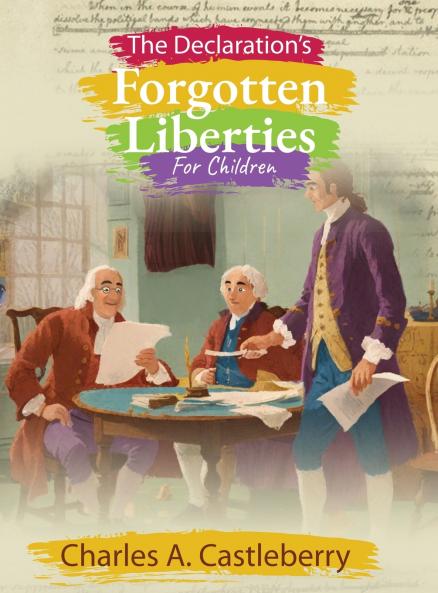 The Declaration's Forgotten Liberties for Children