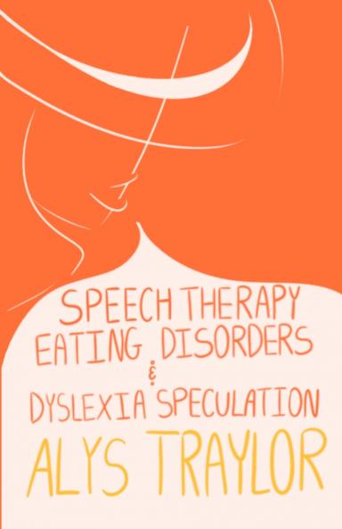Speech Therapy Eating Disorders & Dyslexic Speculation