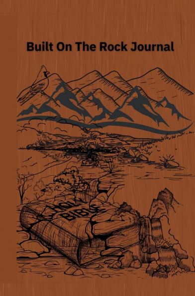 Built On The Rock Journal