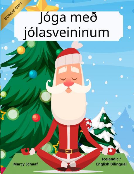 Jóga með jólasveininum (Icelandic/ English Bilingual) Yoga with Santa