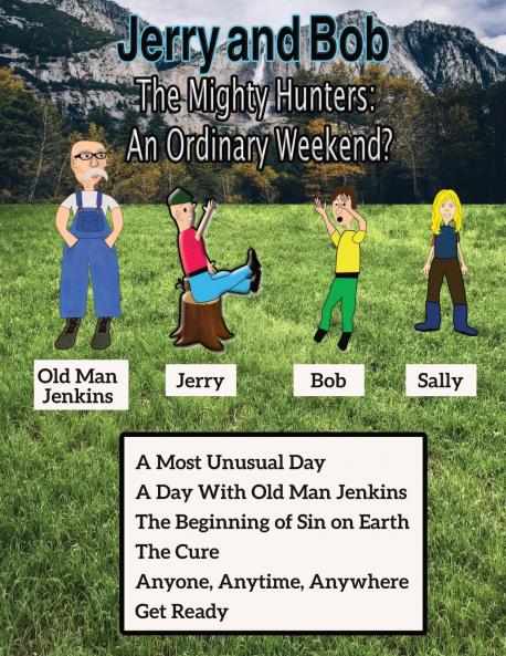 Jerry and Bob The Mighty Hunters