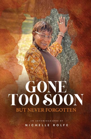 Gone Too Soon But Never Forgotten