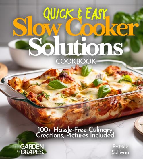 Quick & Easy Slow Cooker Solutions Cookbook