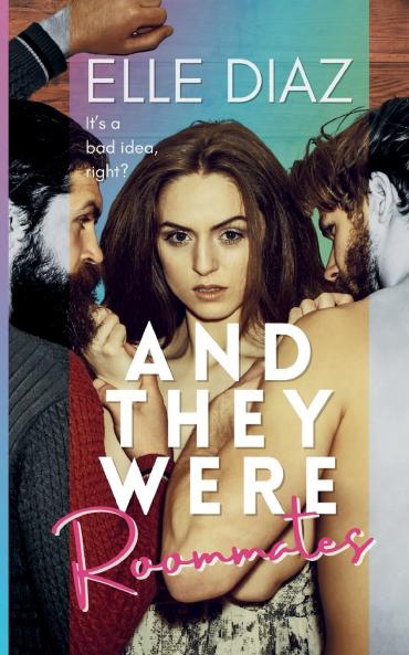 And They Were Roommates