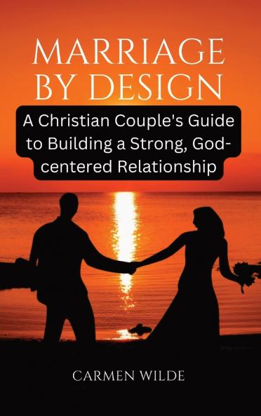 Marriage by Design