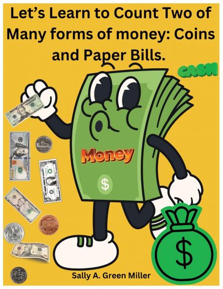 Let's Learn to Count Two of Many Forms of Money