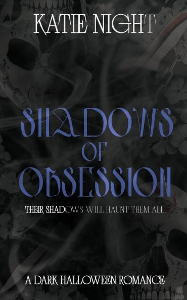 Shadows of Obsession