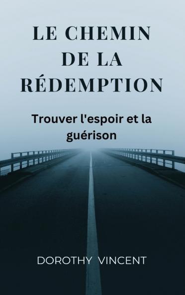 Le chemin de la redemption