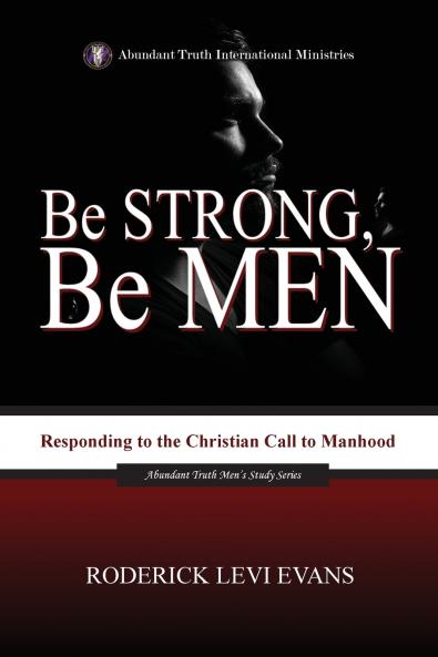 Be Strong Be Men